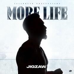 MORE LIFE