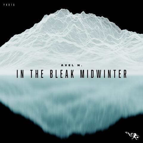 In The Bleak Midwinter