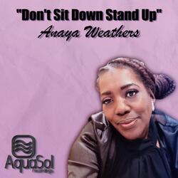 Don't Sit Down Stand Up