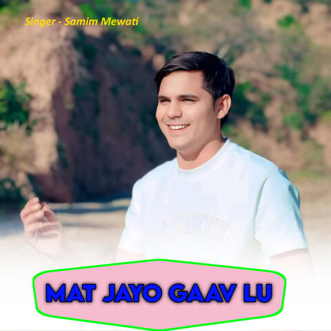 Mat Jayo Gaav Lu