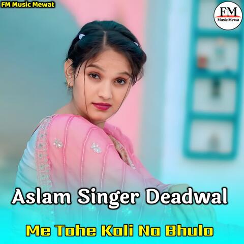 Me Tohe Kali Na Bhulo