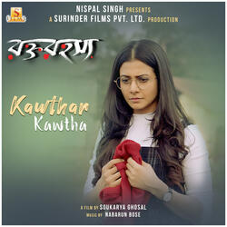 Kawthar Kawtha (From "Rawkto Rawhoshyo")