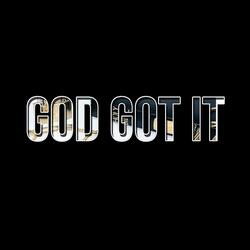 God Got It
