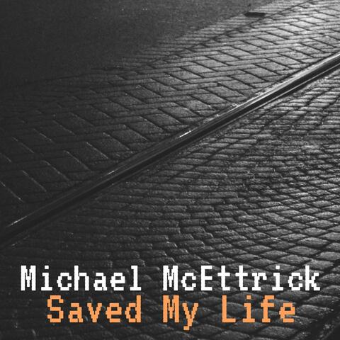 Saved My Life