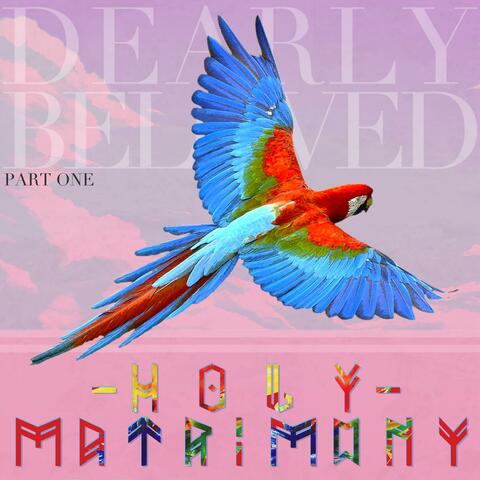 Dearly Beloved: Part One