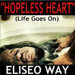 Hopeless Heart (Life Goes On)