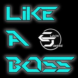 Like A Boss
