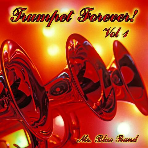 Trumpet Forever! Vol. 1