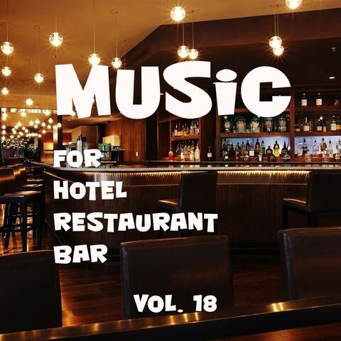 Music For Hotel, Restaurant, Bar Vol. 18