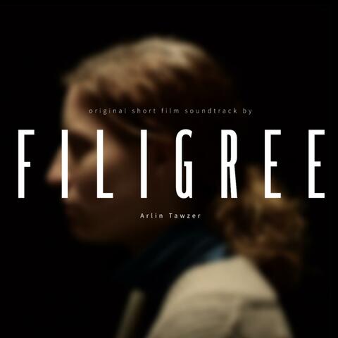 Filigree - Original Short Film Soundtrack