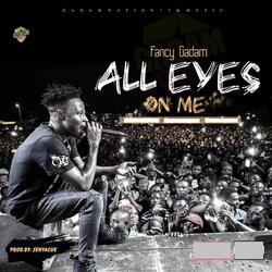All Eyes On Me