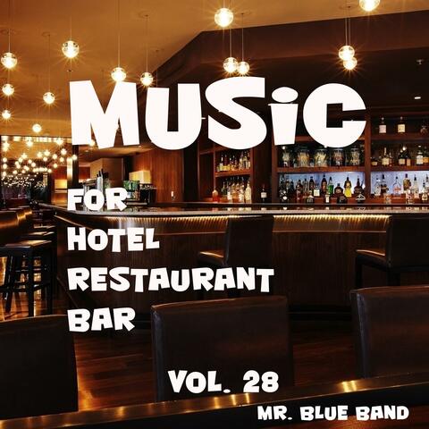 Music For Hotel, Restaurant, Bar Vol. 28