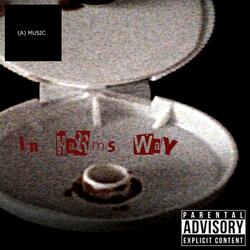 In Harms Way