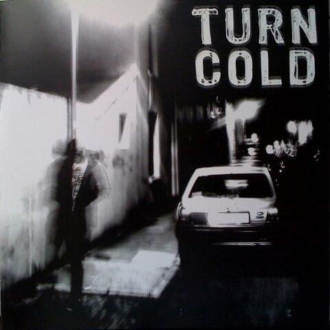 Turn Cold
