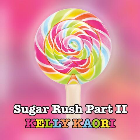 Sugar Rush Part II