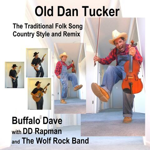 Old Dan Tucker Country Style and Remix (with DD Rapman and The Wolf Rock Band)