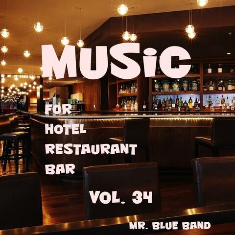 Music For Hotel, Restaurant, Bar Vol. 34