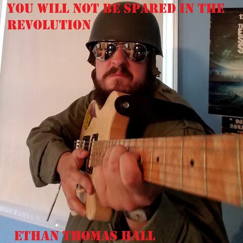 You Will Not Be Spared in the Revolution