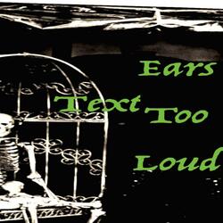 Ears Too Loud