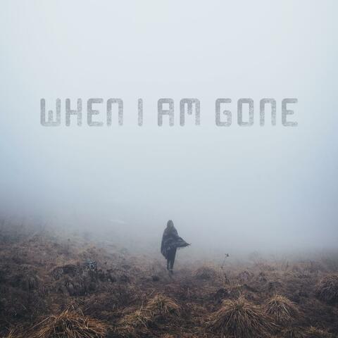 When I Am Gone (Acoustic)