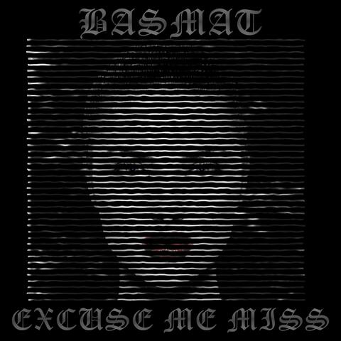 Excuse Me Miss