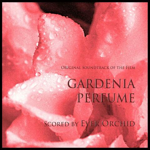 Gardenia Perfume (Original Motion Picture Soundtrack)