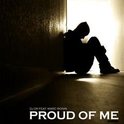 Proud of Me (feat. Marc Ronin)