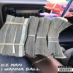I Wanna Ball (feat. Cam Keyz & Del Blaze)