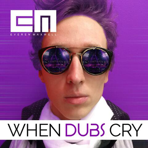 When Dubs Cry
