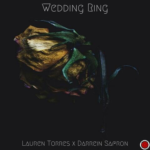 Wedding Ring (feat. Darrein Safron, Ice Cold Mystic Mind & The Broke Scholar)