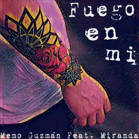 Fuego En Mi (feat. Miranda Guerrero)