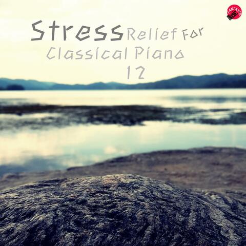 Stress Relief For Classical Piano 12
