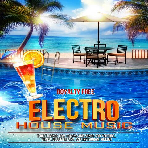 Royalty Free Electro House Music (Free License EDM Tracks and Songs)