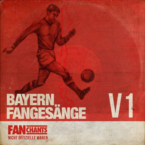 Bayern München Fangesänge  - Die Sammlung I (Bayern Munich Fans) (2nd Edition)