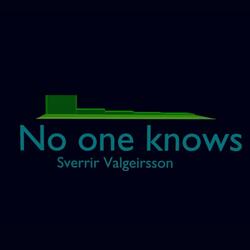 No one knows