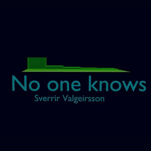 No one knows