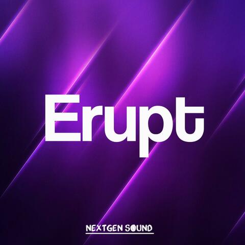 Erupt