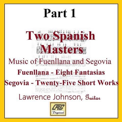 Two Spanish Masters Part 1: Music of Miguel de Fuenllana