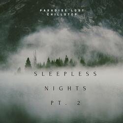 Sleepless Nights Part 2
