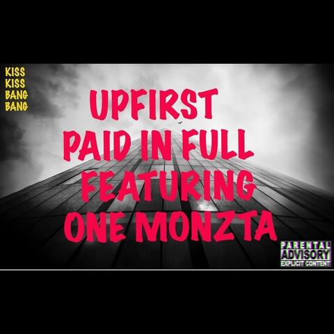 Paid in Full (feat. One Monzta)
