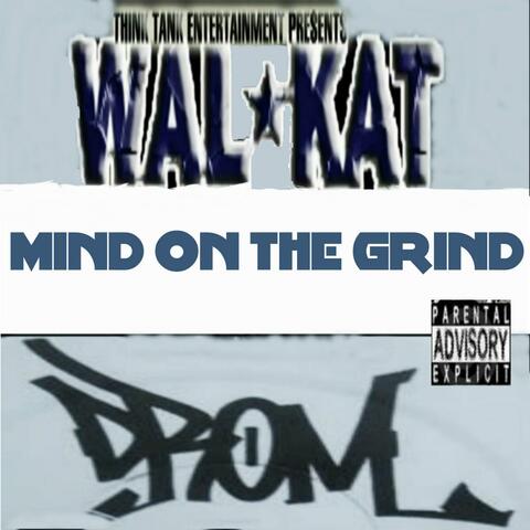 Mind On The Grind (feat. Drom)