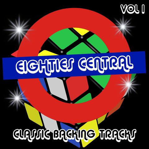Eighties Central - Classic Backing Tracks, Vol. 1