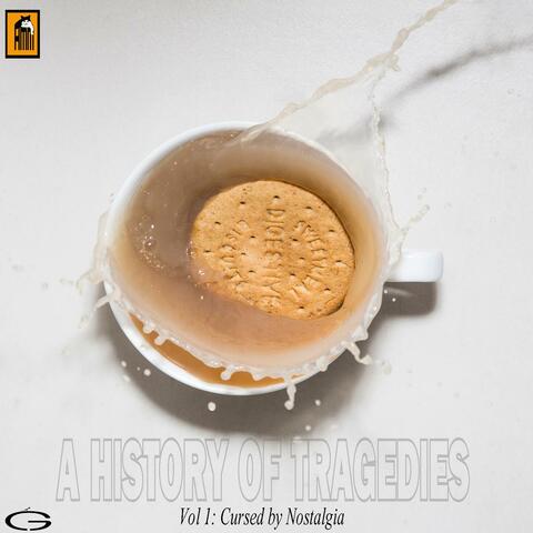 A History of Tragedies Vol I