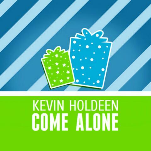 Come Alone