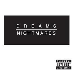 Dreams/Nightmares