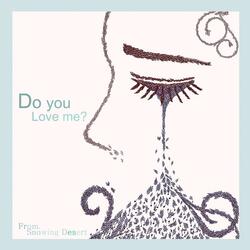 Do You Love Me