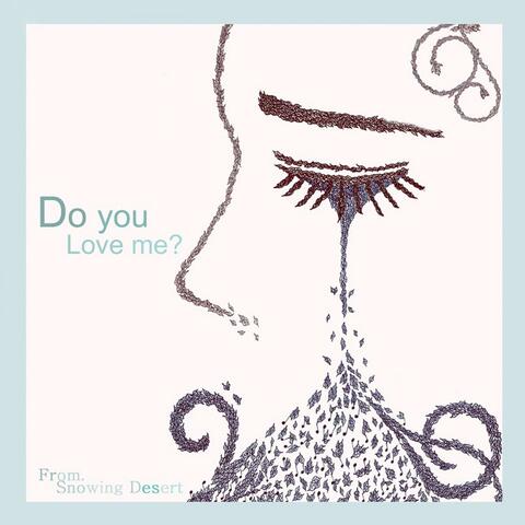 Do You Love Me?