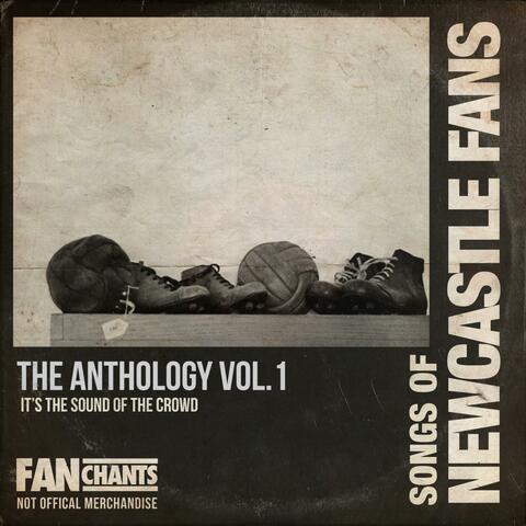 Newcastle Utd Fans Anthology I (NUFC Fans Real Football Songs) [2nd Edition]