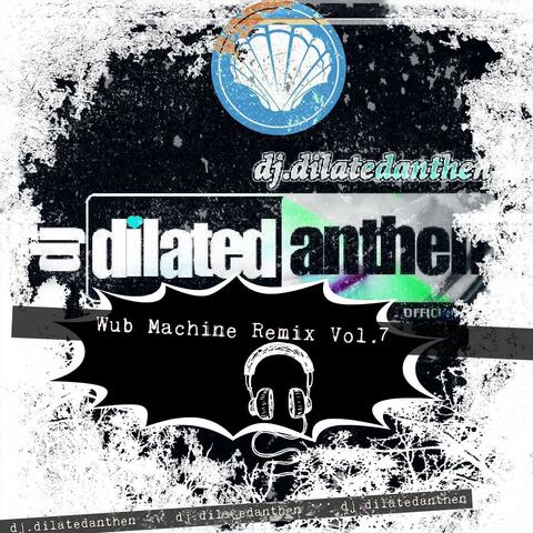 Wub Machine Remix Vol.7