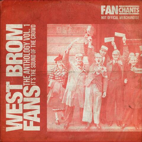 West Brom Fans Anthology I (Real Baggies Football Songs)  [2nd Edition]